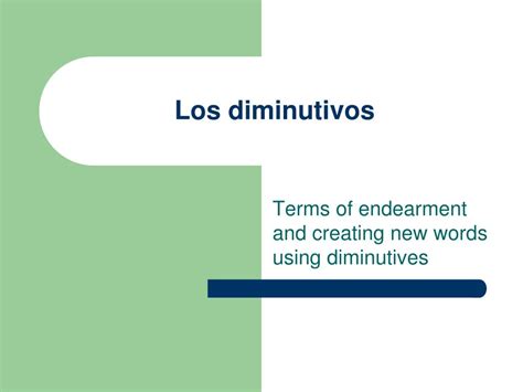 Ppt Los Diminutivos Powerpoint Presentation Free Download Id5092070