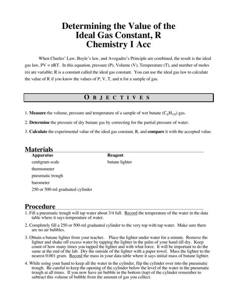 Ideal gas law applies to gases in conditions where molecular volume and intermolecular forces are negligible. Determining the Value of the Ideal Gas Constant, R Chemistry I Acc