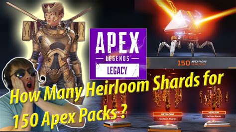 How Many Heirloom Shards Can Get From 150 Apex Packs Apex Packs