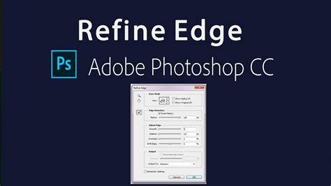 How To Find Refine Edge In Photoshop Cc 2017 20182020 Youtube