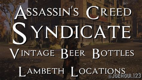 Assassin S Creed Syndicate Vintage Beer Bottles Lambeth Locations