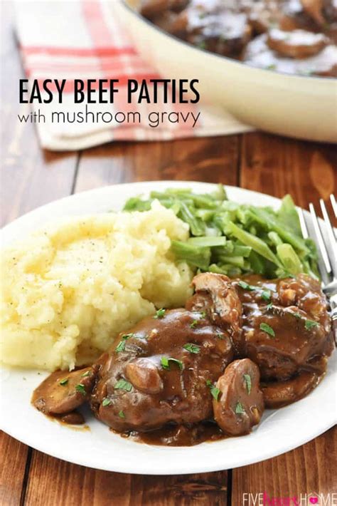 Meatloaf with root vegetable mash andrew zimmern. Easy Beef Patties with Mushroom Gravy • FIVEheartHOME