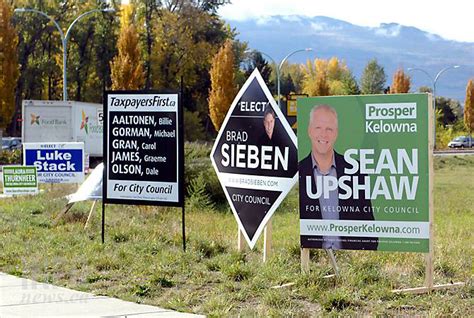 Candidates Have Up To Seven Days To Remove Signs Infonews Thompson Okanagans News Source