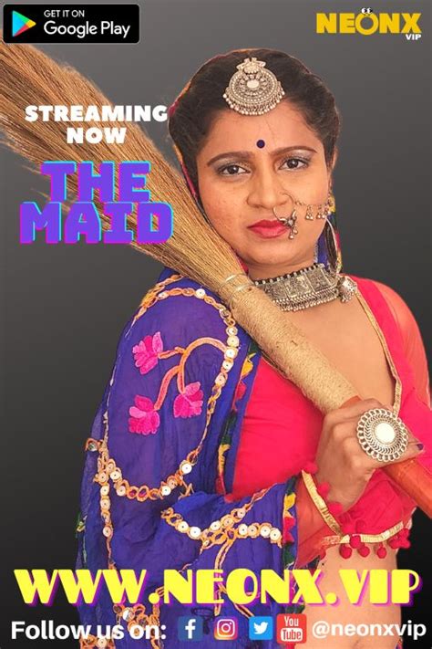 The Maid Uncut Hindi Neon X Hot Short Film P Watch Online