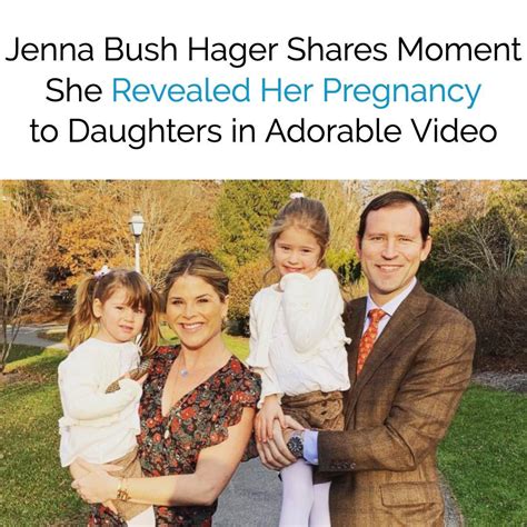 Jenna Bush Hager Shares Moment She Revealed Her Pregnancy To Daughters In Adorable Video She