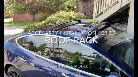 Tesla Model 3 Roof Rack Installation Youtube