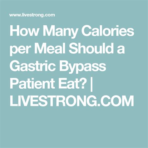 How Many Calories Per Meal Should A Gastric Bypass Patient Eat