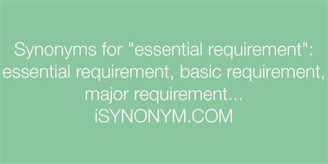 Synonyms For Essential Requirement Essential Requirement Synonyms