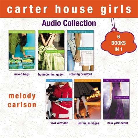 Carter House Girls Audio Collection Books 1 6 6 Books In 1 Audiolibro Melody Carlson