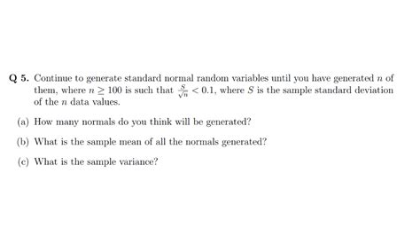Solved Q 5 Continue To Generate Standard Normal Random
