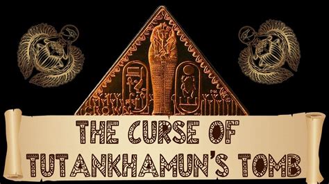 The Curse Of Tutankhamuns Tomb Youtube