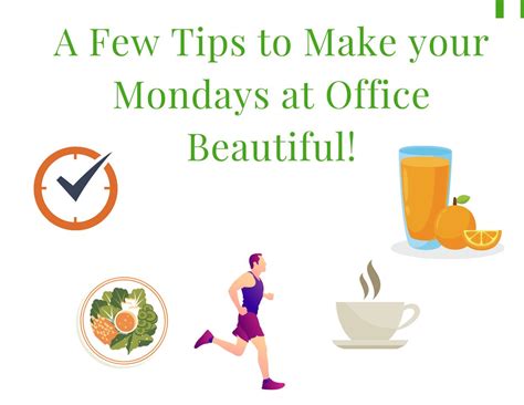 A Few Tips To Make Your Mondays At Office Beautiful India At A Glance