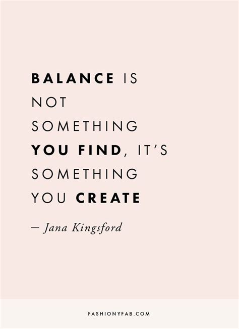 How To Create Balance In Your Life Quote Inspirational