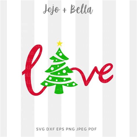Love Christmas Svg • A Cut File for Cricut and Silhouette • Jojo & Bella