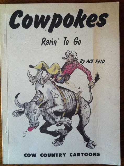 Cowpokes Rarin To Go Cow Country Cartoons Ace Reid Ace Reid Amazon