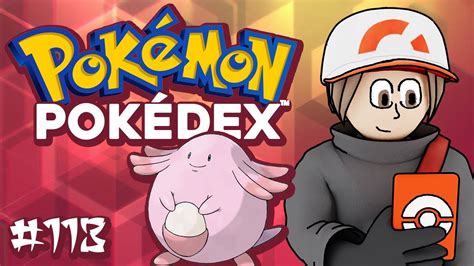 Pokémon Pokédex Number 113 Chansey Youtube