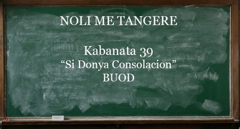 Kabanata 39 Noli Me Tangere “si Donya Consolacion” Buod