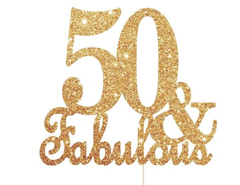 Fifty And Fabulous Cake Topper And Fabulous Cake Topper Etsy
