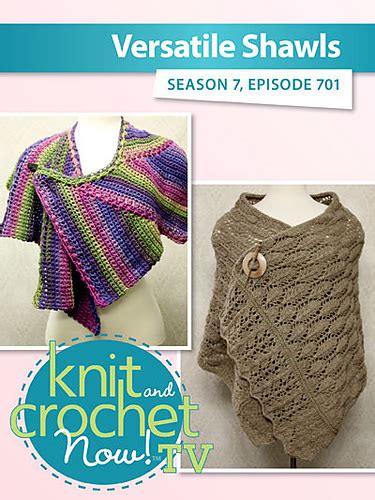 Ravelry Knit And Crochet Now Tv Season 7 Episode 701 Versatile