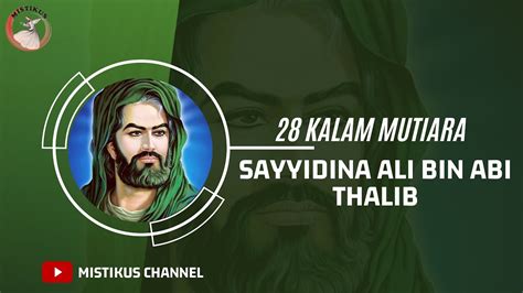 28 Kata Mutiara Sayyidina Ali Bin Abi Thalib Youtube