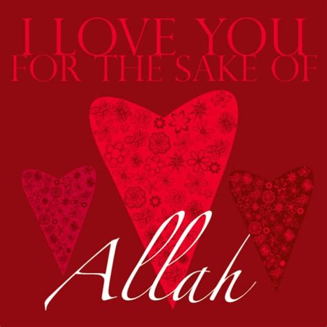 I Love You For The Sake Of Allah Matters Of The Heart