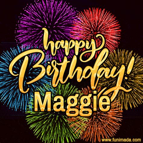 Happy Birthday Maggie Celebrate With Joy Colorful Fireworks And