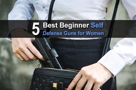 5 Best Beginner Self Defense Guns For Women