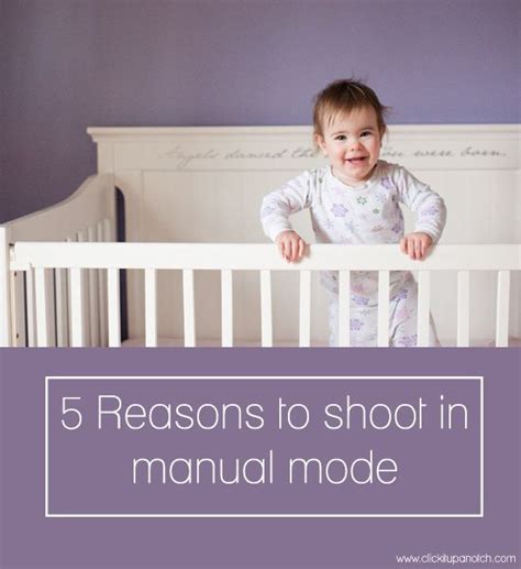 5 Reasons To Shoot In Manual Mode Manual Mode Photography Photography