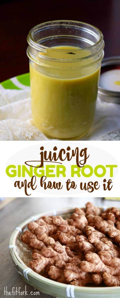 ginger root juicing recipes juice thefitfork ways