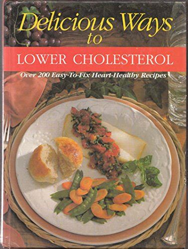 So cozy up with a bowl of curried chickpea stew or vegetable and tofu soup for a delicious. PDF Delicious Ways to Lower Cholesterol Ebook Download ...