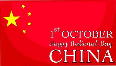 Feliz Día Nacional De China El 1 De Octubre Fuente En La Bandera De