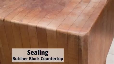 How To Seal Butcher Block For Outdoor Use Proper Techniques And Tips