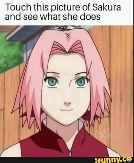 Touch This Picture Of Sakura Ifunny Naruto Facts Anime Memes Funny