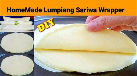 lumpiang sariwa wrapper recipe homemade fresh lumpia wrapper diy fresh lumpia wrapper youtube
