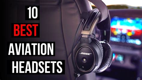 top 10 aviation headsets for airline pilots youtube