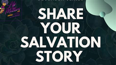 My Salvation Story Youtube