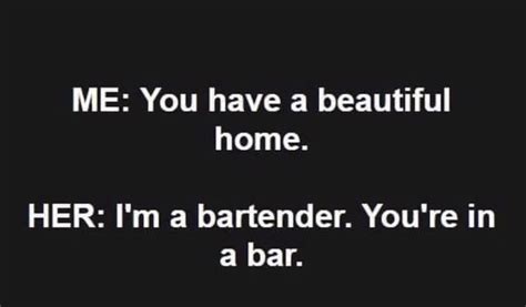These Bartender Memes Will Make You Want A Stiff One The Hell Of