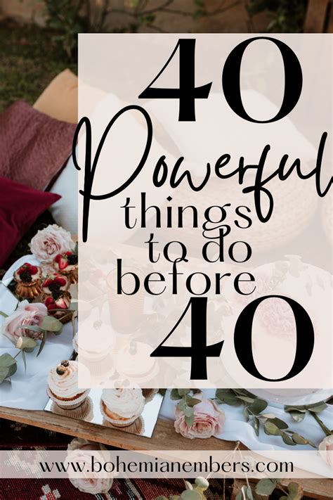 40 Powerful Thing Before 40 Things To Do New Things To Try Turning