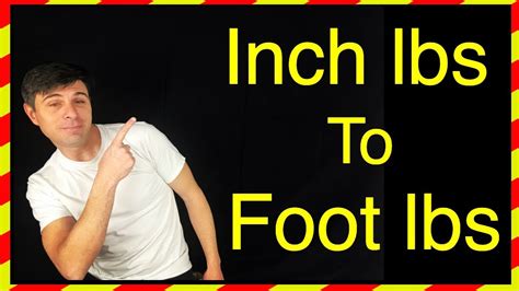 Inch Pounds To Foot Pounds Conversion Chart