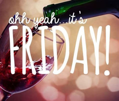 Its Friday Wine Friday