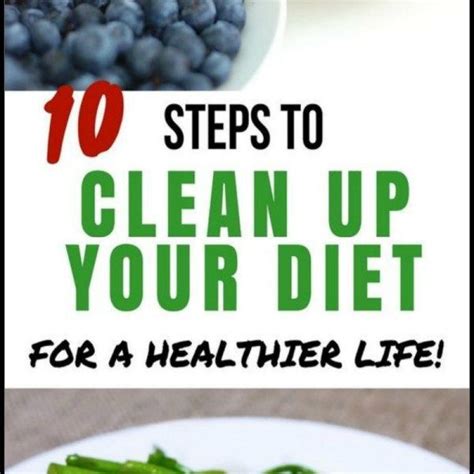 10 Steps To Clean Up Your Diet For A Healthier Life Healthy Life