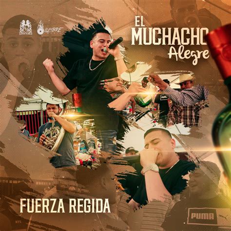 El Muchacho Alegre Song And Lyrics By Fuerza Regida Spotify