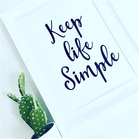 Simple Print Simple Life Keep Life Simple Quote Prints Simple Prints