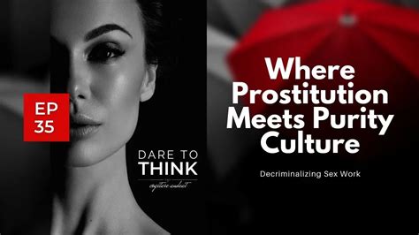 Decriminalizing Sex Where Prostitution Meets Purity Culture 2024 Mere Liberty