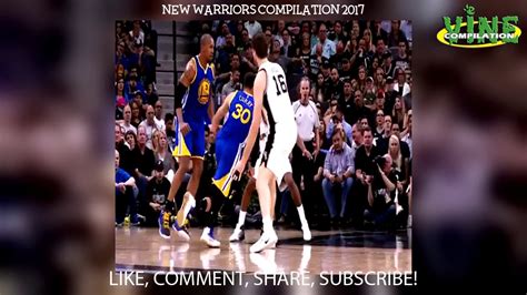 New Warriors Aka Golden State Warriors Instagram Compilation 2017 Youtube
