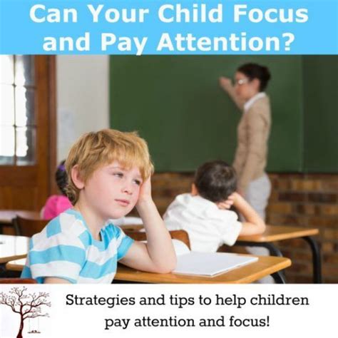 Can Your Child Focus And Pay Attention Strategies Tips And