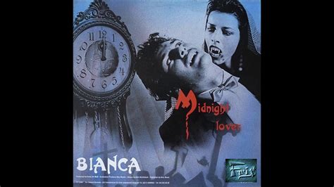 Bianca Midnight Lover Youtube