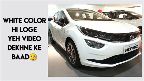 Tata Altroz White Colour Walkaround Look🔥 Youtube