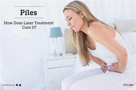 Piles How Does Laser Treatment Cure It By Dr Harvinder Singh Bali