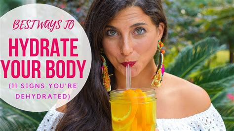 11 Signs Youre Dehydrated And 6 Quick Ways To Hydrate Your Body Youtube